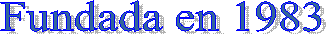 FUNDADA EN 1983